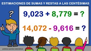 ESTIMACIONES DE SUMAS Y RESTAS A LAS CENTÉSIMAS [upl. by Warder143]