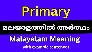 Primary meaning in Malayalam [upl. by Baron395]