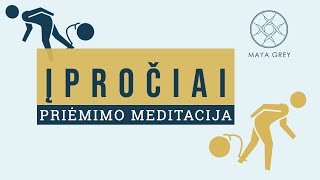 ĮPROČIAI  Priėmimo ir dėkingumo meditacija lietuviškai [upl. by Enelehs]