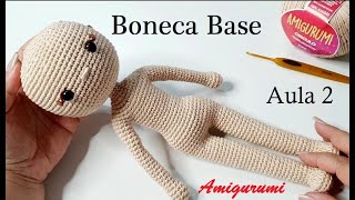 AMIGURUMI Boneca Melissa  32 cm  AULA 2 [upl. by Herb]