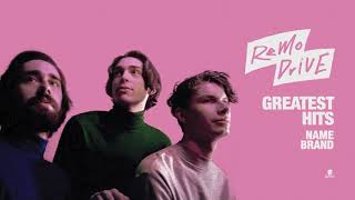 Remo Drive  quotName Brandquot Full Album Stream [upl. by Issor]