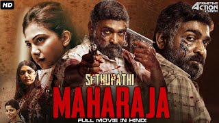 MAHARAJA SETHUPATHI South Blockbuster Full Hindi Dubbed Movie  Vijay Sethupathi Madonna Sebastian [upl. by Pryce816]