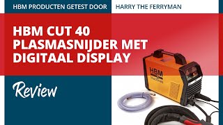 HBM CUT 40 Plasmasnijder met Digitaal Display  Review [upl. by Imnubulo]