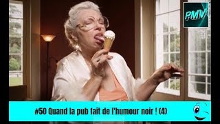 50 Quand la pub fait de lhumour noir  4 [upl. by Bary]