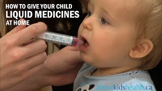 How to Give Your Child Liquid Medicines  Comment donner des médicaments liquides à votre enfant [upl. by Namus]