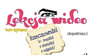 LEKCJA WIDEO NR 1 POLISH FOR BEGINNERS DOPEŁNIACZ LICZBA POJEDYNCZA GENITIVE SINGULAR [upl. by Lefkowitz]