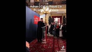 Islamic call to prayer in Buckingham palace [upl. by Kcirednek920]