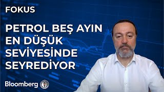 Fokus  Petrol Beş Ayın En Düşük Seviyesinde Seyrediyor  7 Aralık 2023 [upl. by Etsirhc]