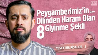 Peygamberimizin sav Dilinden Haram Olan 8 Giyinme Şekli  Tesettür Risalesi 1Mehmedyildiz [upl. by Ztnahc]