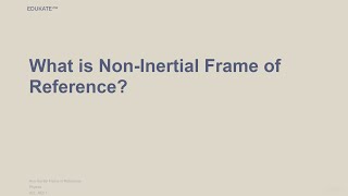 What is NonInertial Frame of Reference [upl. by Adnilemre]