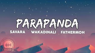 SAVARAPARAPANDA ft WAKADINALI X FATHERMOH Official lyrics [upl. by Hilbert]