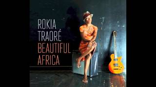 Rokia Traoré  Beautiful Africa [upl. by Llaccm]