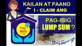 KAILAN AT PAANO ICLAIM ANG PAGIBIG LUMP SUM2022 [upl. by Oneida]