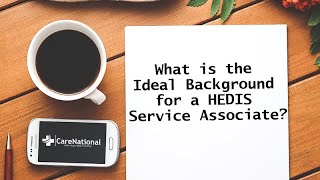 What is the Ideal Background for a HEDIS Service Associate [upl. by Lusar]