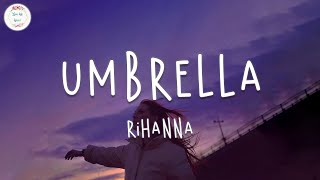 Rihanna  Umbrella Lyric Video [upl. by Akcir]