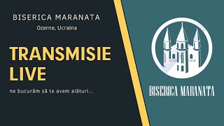 TRANSMISIE LIVE • 29092024 • Biserica Maranata Ozerne [upl. by Swec]