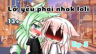 BHLỡ yêu phải nhok loli ep5 Gacha life 13 By Milk [upl. by Hitt]