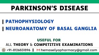 PARKINSONS DISEASE  PART1  PATHOPHYSIOLOGY  NEUROANATOMY OF BASAL GANGLIA [upl. by Hedley]