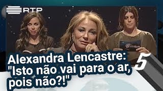 Pressão no Ar  Alexandra Lencastre quotIsto não vai para o ar pois nãoquot  5 Para a MeiaNoite [upl. by Onofredo]