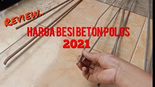 Harga besi Beton 2021 [upl. by Zilada]