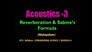 Acoustics3 Reverberation and Sabines Formula  KTU  Engineering Physics B  Module4 [upl. by Licec]