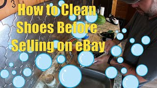 How to Clean Shoes Before Selling on eBay [upl. by Ayom]