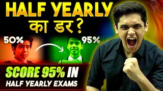 Half Yearly Exams Strategy to Score 95🔥 Master Plan Class 9th 10th  Prashant Kirad [upl. by Ayotnom]