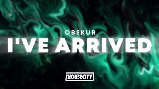 Obskur  Ive Arrived [upl. by Daphne]