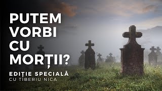 PUTEM VORBI CU MORȚII  Ediție Specială cu Tiberiu Nica  10 februarie 2022 [upl. by Akeme]