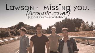 Lawson  Missing you [upl. by Anneliese]