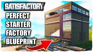 How To Build The Perfect ALL IN ONE Starter Factory Blueprint in Satisfactory [upl. by Woodley327]