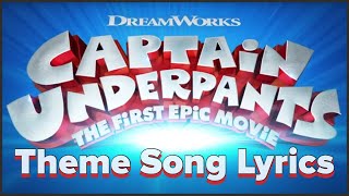 Captain Underpants Theme Song Lyrics [upl. by Malet]