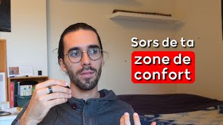 3 aides pour sortir de ta zone de confort [upl. by Ellimaj]