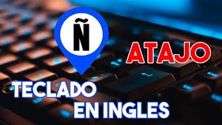 Como ESCRIBIR la Ñ en un teclado en ingles  NUEVO método 2022 [upl. by Divad]