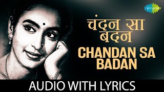 Chandan Sa Badan Lyrical  चन्दन सा बदन  Mukesh  Saraswatichandra  Nutan  Sulochana  Old Songs [upl. by Adama639]