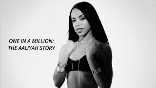 One In A Million The Aaliyah Story Documentary [upl. by Abdel]