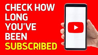 How To Check How Long You’ve Been Subscribed To Someone on YouTube 2024 Guide [upl. by Jerman]