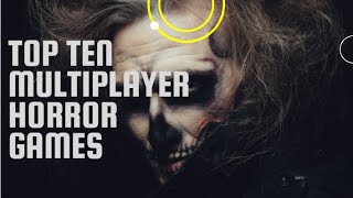 TOP 10 Insane Horror Multiplayer Games For LowEnd PCs  top multiplayer horror games pc 2020 [upl. by Walford]