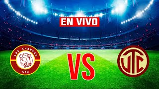 LOS CHANKAS VS UTC EN VIVO [upl. by Yssep]