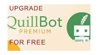 How to upgrade QuillBot for free [upl. by Odnolor]