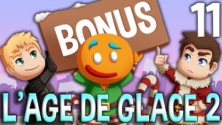 LÂGE DE GLACE 2  Brioche Bonus 11 LE PETIT POUCET MILLIARDAIRE [upl. by Calypso]