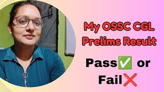 My OSSC CGL 2023 Prelims Results😍 My reaction and suggestions ossccgl ossc [upl. by Ahsimat969]