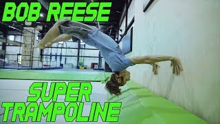 Super Trampoline Tricks  Bob Reese [upl. by Mab]