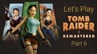 Lets Play Tomb Raider I Remastered  Part 6  Colosseum [upl. by Notwal]