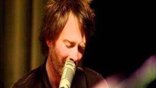 Radiohead  Weird FishesArpeggi  Live From The Basement HD [upl. by Nadruoj980]