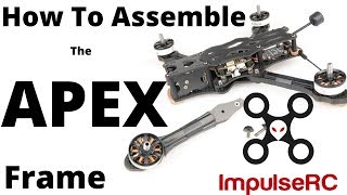 How To Assemble The Apex Frame by ImpulseRC [upl. by Peder807]