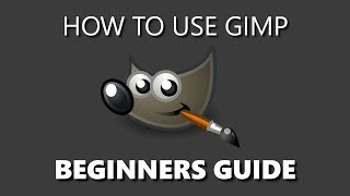 How to Use GIMP Beginners Guide [upl. by Solracnauj]