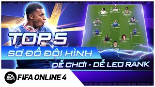 TOP 5 Sơ Đồ Đội Hình Dễ Chơi Dễ Leo Rank  FIFA Online 4 TuanTienTi2911 ibrobot [upl. by Johppa]