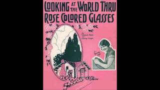 The Dixie Players  Looking at the World Through Rose Colored Glasses 1926 [upl. by Anyer]