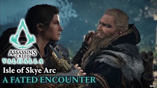 Assassins Creed Valhalla  Isle of Skye Arc A Fated Encounter [upl. by Mcgraw333]